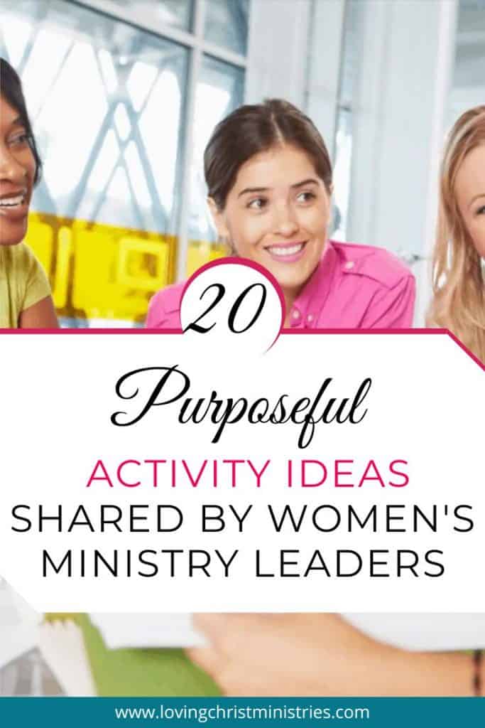 20 Activity Ideas for Christian Women's Retreats Loving Christ Ministries