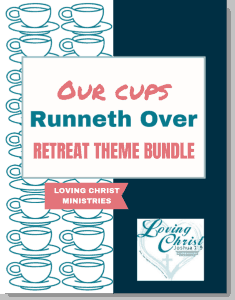 cover of Our Cups Runneth Over Christian Women's Retreat Theme