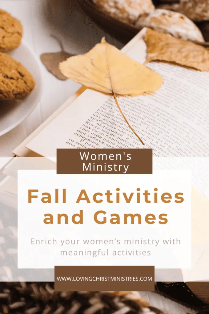 Women's Ministry Fall Activities and Games Loving Christ Ministries