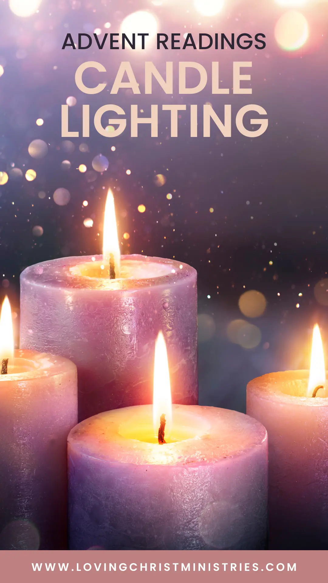 Advent Readings for Candle Lighting Loving Christ Ministries