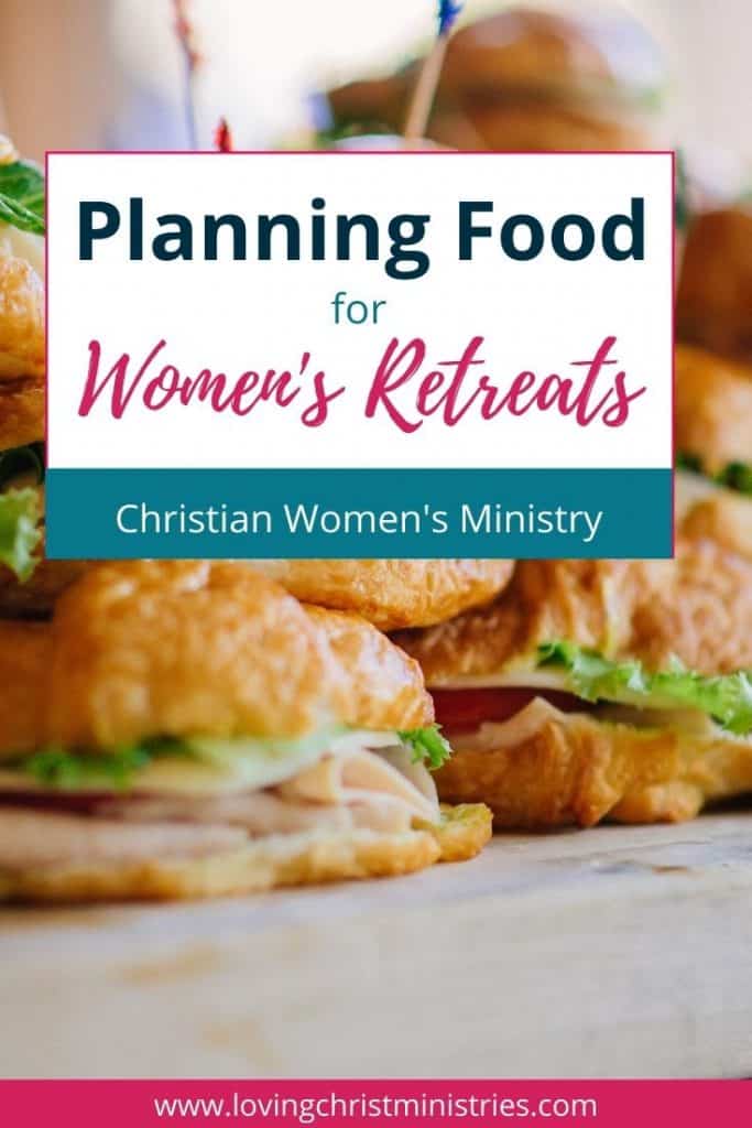 image of turkey sandwiches with title text overlay - Planning Food for a Women's Retreat