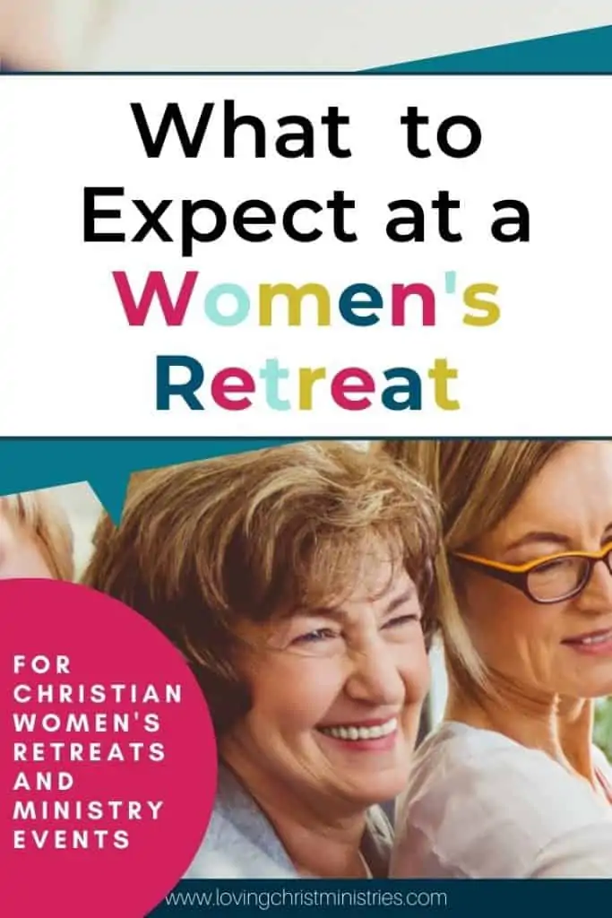 what-do-you-do-at-a-women-s-retreat-loving-christ-ministries